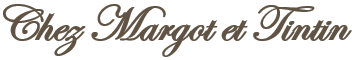Bienvenue chez Margot et Tintin